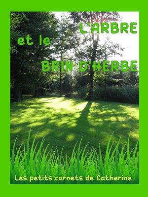 cover image of L'ARBRE et le BRIN D'HERBE (Conte pour enfants tout illustré en couleurs)